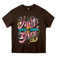 Chocolate Brown Just a small town girl Heavy Core Tee - HowdyJamesFarm