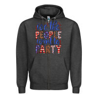 Charcoal Heather we the people want to party Zipper Hoodie - JahusDesignShop