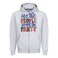 Heather Grey we the people want to party Zipper Hoodie - JahusDesignShop