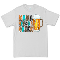 Dove Grey Mama Needs a Drink Premium Tee - CowCowDesign