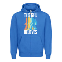 True Royal bigfoot t  shirt bigfoot   this girl believes t  shirt Zipper Hoodie - DesigneFamous