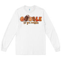 White Fall Gobble Gobble Til You Wobble Long Sleeve Tee - LillyAllenDesigns