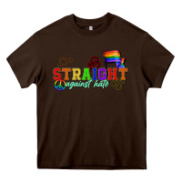 Chocolate Brown Straight agains hate Heavy Core Tee - CowGirlArtShop