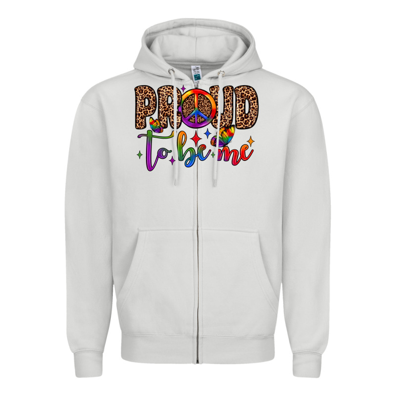 Proud To Be Me Zipper Hoodie by JahusDesignShop | Teevron