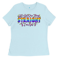 Baby Blue Let's get one thing straight i'm not Ladies Tee - FaDigitalArtStudio