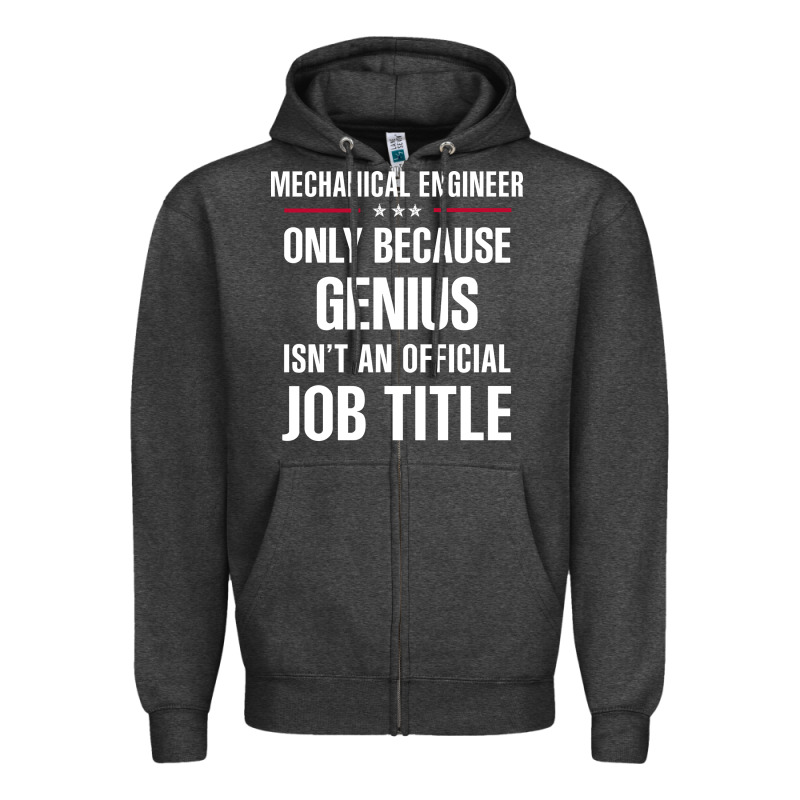 Gift For Genius Mechanical Engineer Zipper Hoodie by DesigneFamous | Teevron