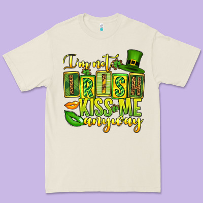 St. Patrick's I Am Not Irish Kiss Me Anyway Premium Tee Designed By Oliviacreatesart
