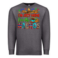 Charcoal Heather I'm just here for the nachos Premium Sweatshirt - RanaPortraitStore