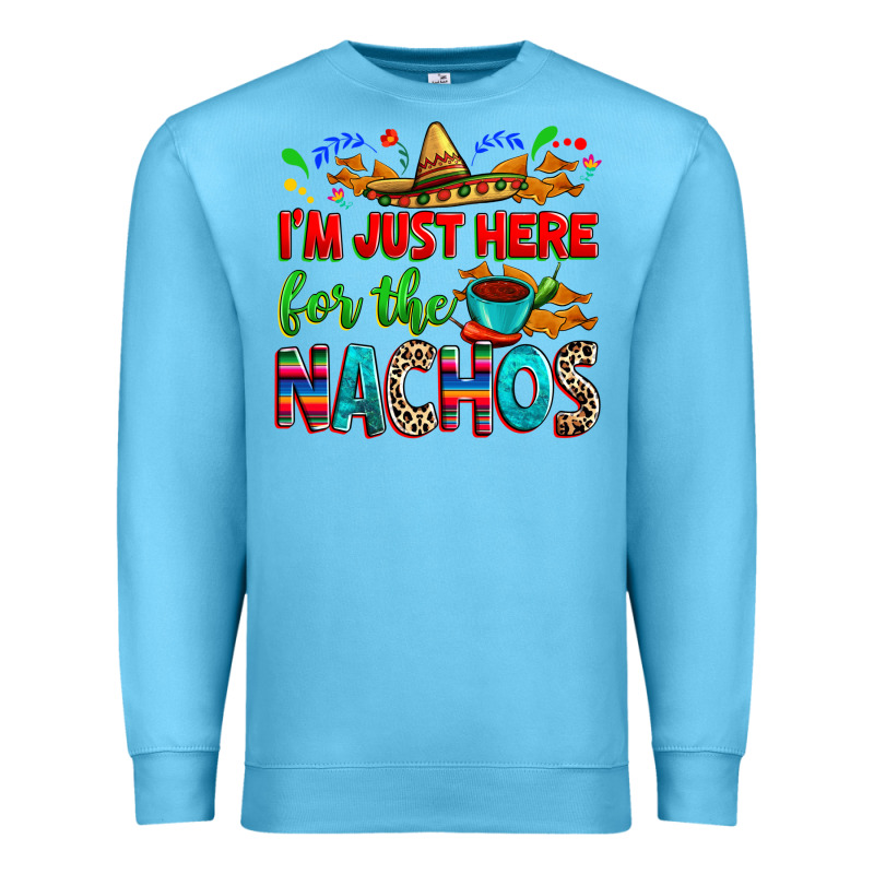 I'm Just Here For The Nachos Premium Sweatshirt by RanaPortraitStore | Teevron