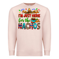 Pale Pink I'm just here for the nachos Premium Sweatshirt - RanaPortraitStore