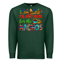 Sports Green I'm just here for the nachos Premium Sweatshirt - RanaPortraitStore