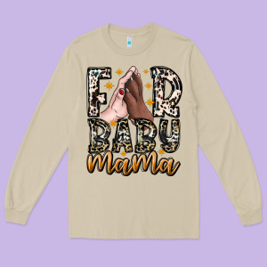 Fur Baby Mama Long Sleeve Tee Designed By Cowhidedigitalart