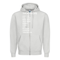 Dove Grey theater life funny Zipper Hoodie - DesigneFamous