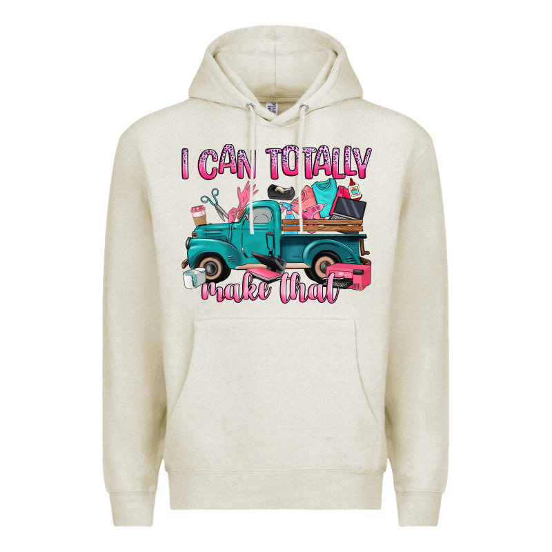 I Can Totally Make That Premium Hoodie by Artiststas | Teevron