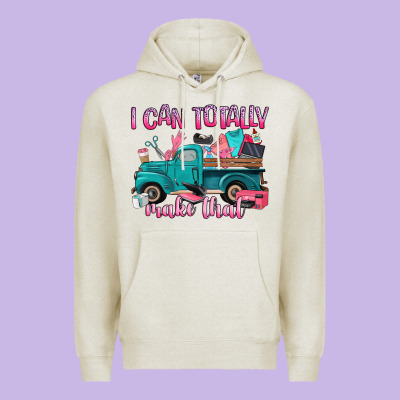 I Can Totally Make That Premium Hoodie Designed By Artiststas