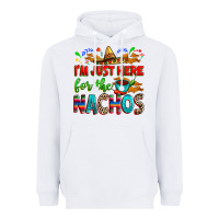 White I'm just here for the nachos Heavyweight Hoodie - RanaPortraitStore