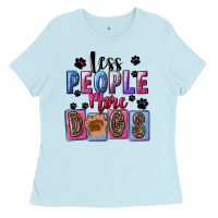 Baby Blue Less people more dogs Mother's Day Ladies Tee - FaDigitalArtStudio