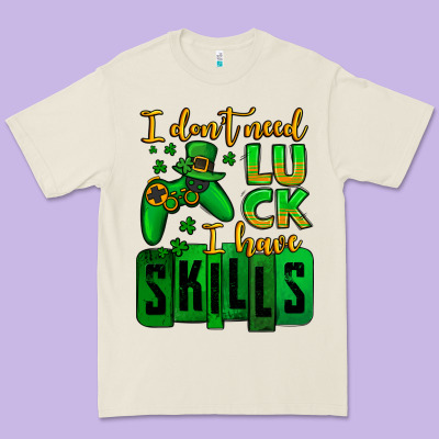 St. Patrick's I Don't Need Luck I Have Skills Premium Tee Designed By Oliviacreatesart