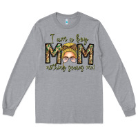 Heather Grey Iam Boy Mom Nothing Scares Me Long Sleeve Tee - CowhideDigitalArt