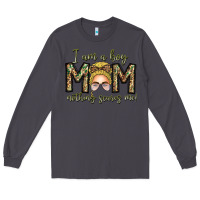 Smoke Iam Boy Mom Nothing Scares Me Long Sleeve Tee - CowhideDigitalArt