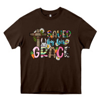 Chocolate Brown Saved by his grace Easter Day Heavy Core Tee - HowdyJamesFarm