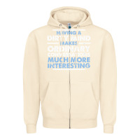 Sandshell having a dirty mind makes ordinary conversations much more interesting Zipper Hoodie - linhVisuals
