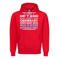 Red having a dirty mind makes ordinary conversations much more interesting Zipper Hoodie - linhVisuals