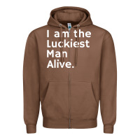 Chestnut luckiest man alive Zipper Hoodie - linhVisuals
