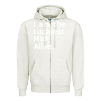 Oatmeal Heather luckiest man alive Zipper Hoodie - linhVisuals