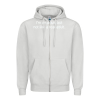 Dove Grey i'm an adult, but not like Zipper Hoodie - linhVisuals