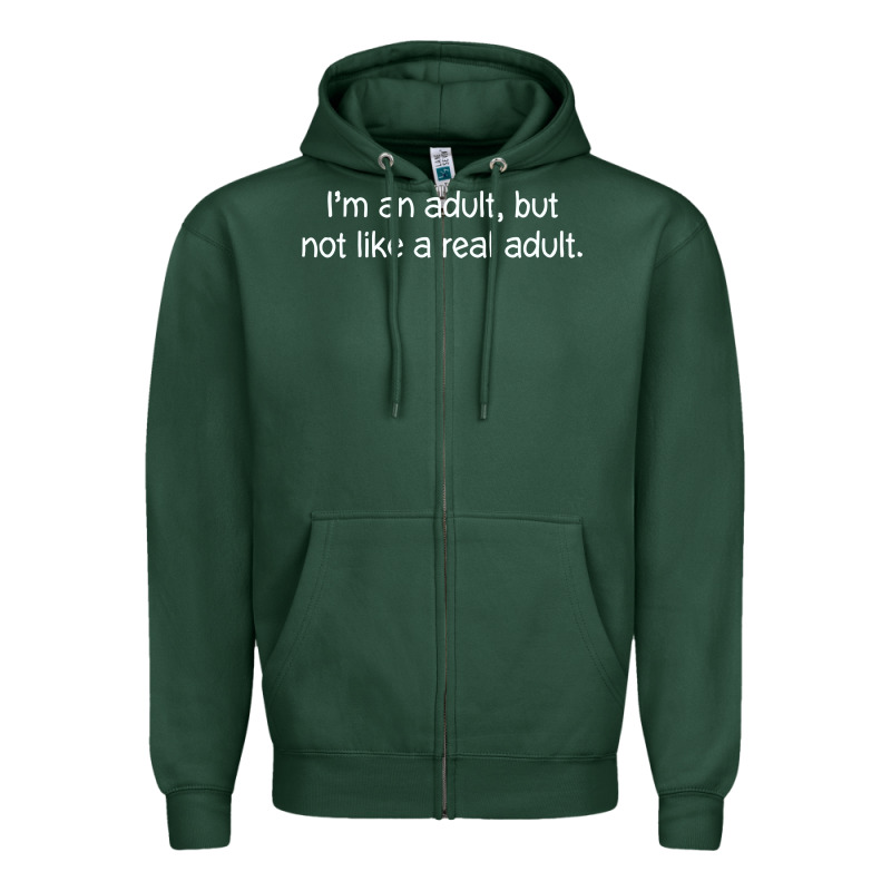 I'm An Adult, But Not Like Zipper Hoodie by linhVisuals | Teevron