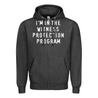 Charcoal Heather i'm in the witness protection program Zipper Hoodie - linhVisuals