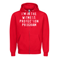 Red i'm in the witness protection program Zipper Hoodie - linhVisuals