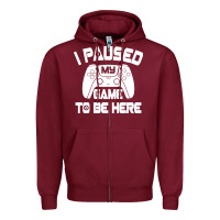 Burgundy i paused my game to be here Zipper Hoodie - linhVisuals