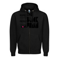 Black respect protect love the black woman Zipper Hoodie - linhVisuals