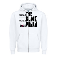 Respect Protect Love The Black Woman Zipper Hoodie | Teevron