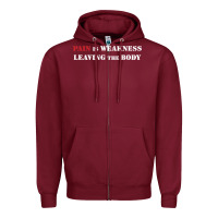 Burgundy pain is weakness leaving the body Zipper Hoodie - linhVisuals