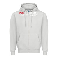 Dove Grey pain is weakness leaving the body Zipper Hoodie - linhVisuals