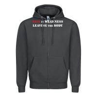 Pain Is Weakness Leaving The Body Zipper Hoodie | Teevron