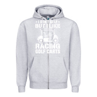 Heather Grey i don't golf but i like racing golf carts Zipper Hoodie - linhVisuals