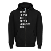 Black some people need a high five Zipper Hoodie - linhVisuals