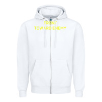 White FRONT TOWARD ENEMY Zipper Hoodie - linhVisuals
