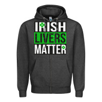 Charcoal Heather irish livers matter   funny st patricks day irish drinking t shirts te Zipper Hoodie - linhVisuals