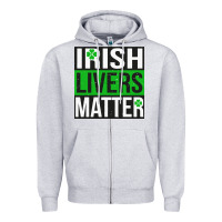 Heather Grey irish livers matter   funny st patricks day irish drinking t shirts te Zipper Hoodie - linhVisuals