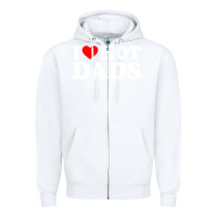 White i love hot dads shirt i heart Zipper Hoodie - linhVisuals