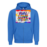 True Royal more love less hate tumbler Zipper Hoodie - JahusDesignShop