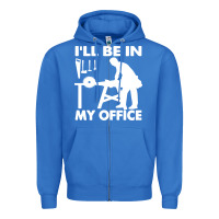 True Royal i'll be in my office carpenter woodworking Zipper Hoodie - linhVisuals