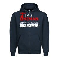Navy im a lineman whats your superpower Zipper Hoodie - linhVisuals