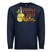 Navy tequila made me do it Premium Sweatshirt - RanaPortraitStore