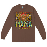 Chestnut God Gifted Me Two Titles And Mama i Rock Them Both Long Sleeve Tee - CowhideDigitalArt